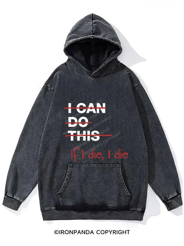 Rock Short Design Rock Short Design IF I DIE I DIE WASHED GYM HOODIE
