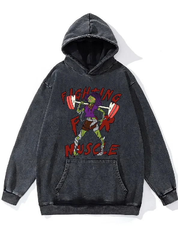 Elegant And Generous Elegant And Generous Fight for Muscle Washed Gym Hoodie