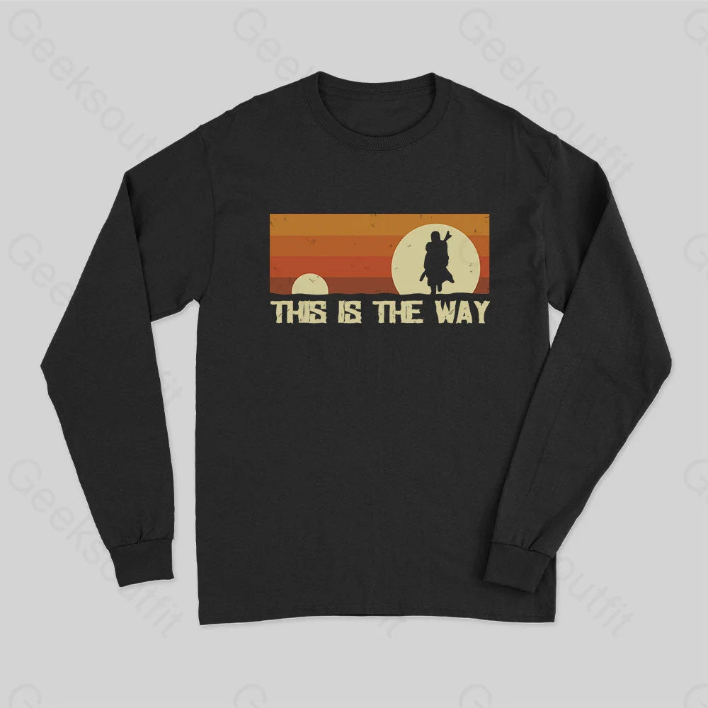 Casual Casual Style Casual Casual Style This Is The Way Long Sleeve T-Shirt