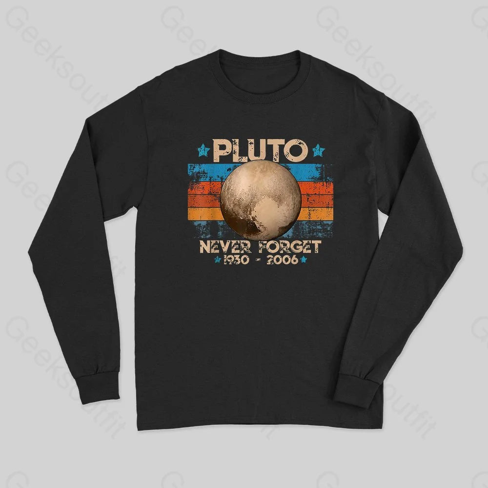 Casual Relaxed Chic Casual Relaxed Chic Pluto Never Forget Long Sleeve T-Shirt