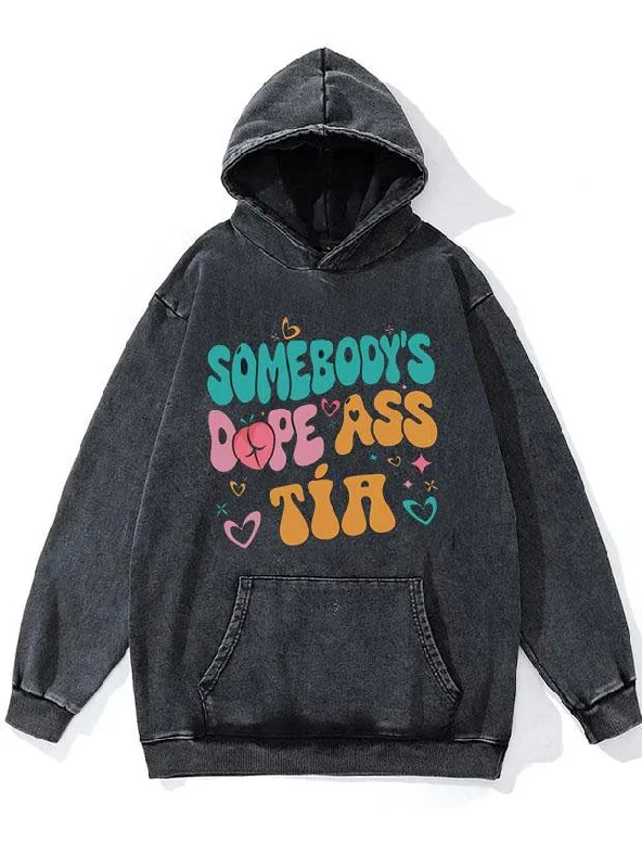 Casual Basic Style Casual Basic Style Somebody's Dope Ass Tía WASHED GYM HOODIE