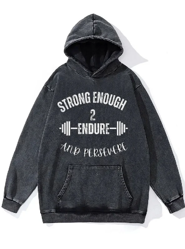 Elegant And Simple Elegant And Simple Strong Enough to Endure and Perserve Washed Gym Hoodie